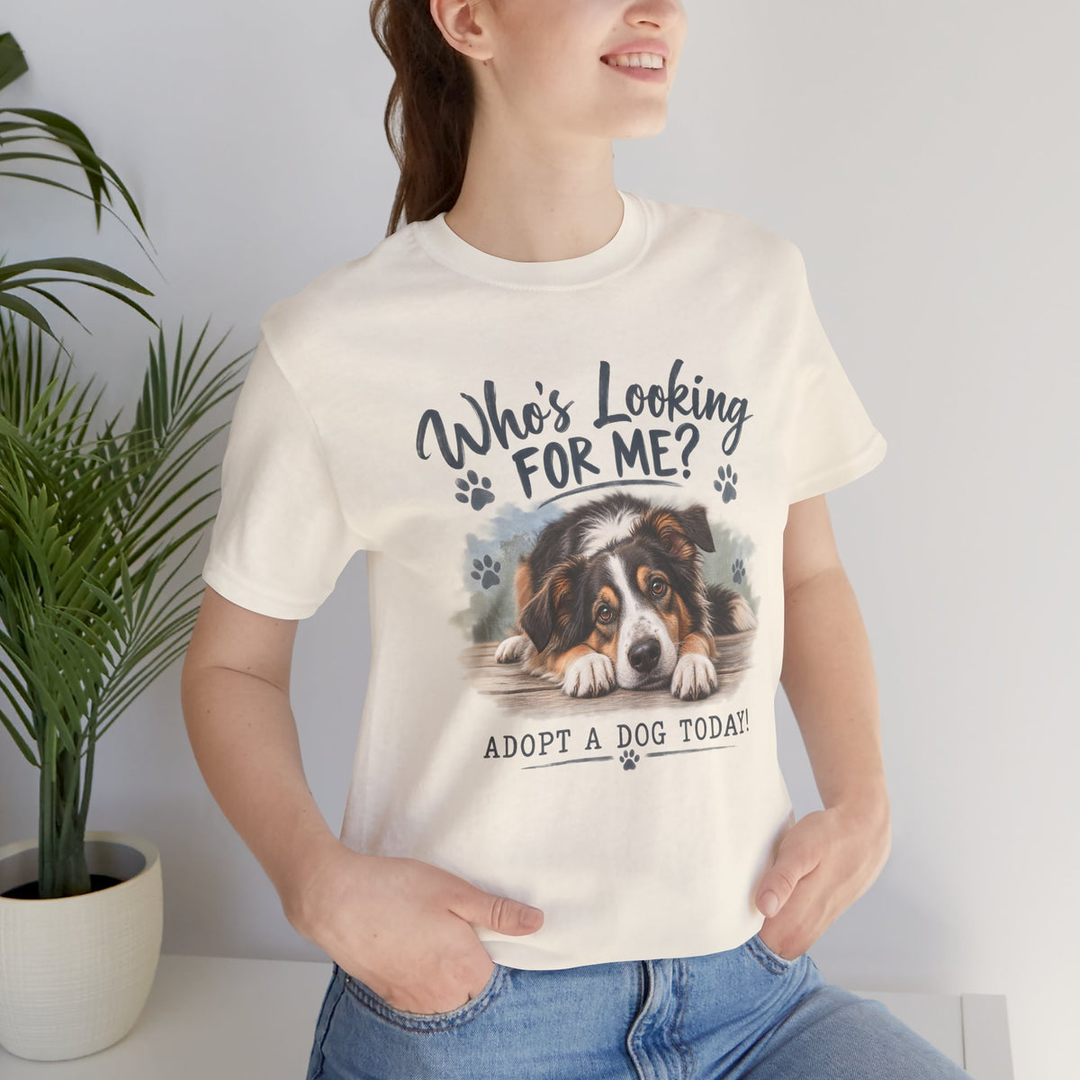 Who’s Looking For Me? Adopt A Dog Today! T-Shirt