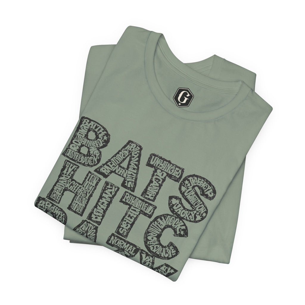 Bat Shit Crazy T-Shirt