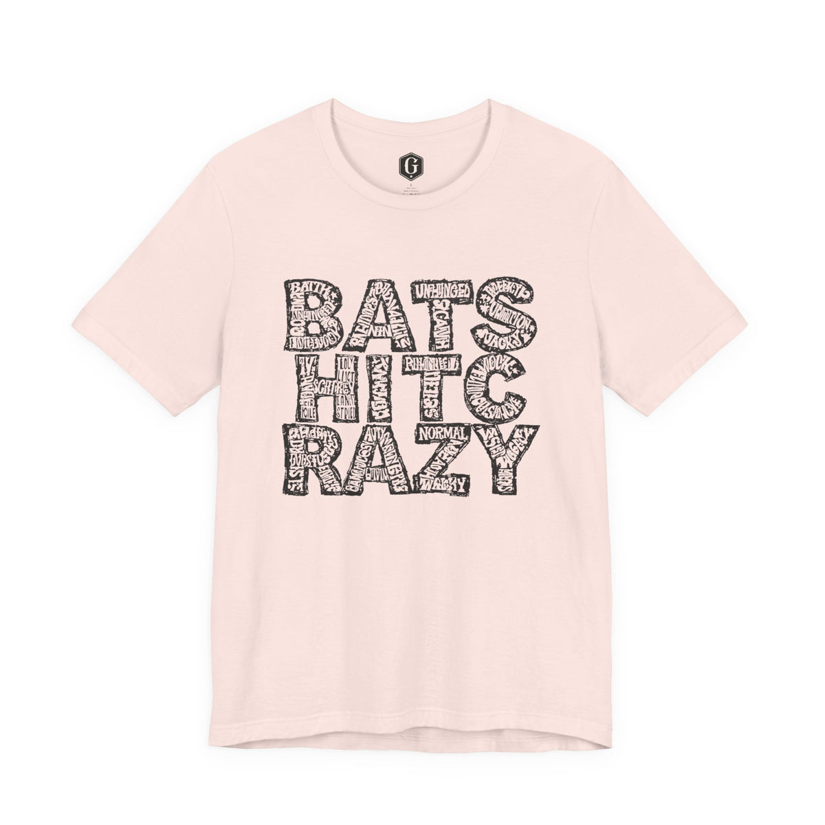 Bat Shit Crazy T-Shirt