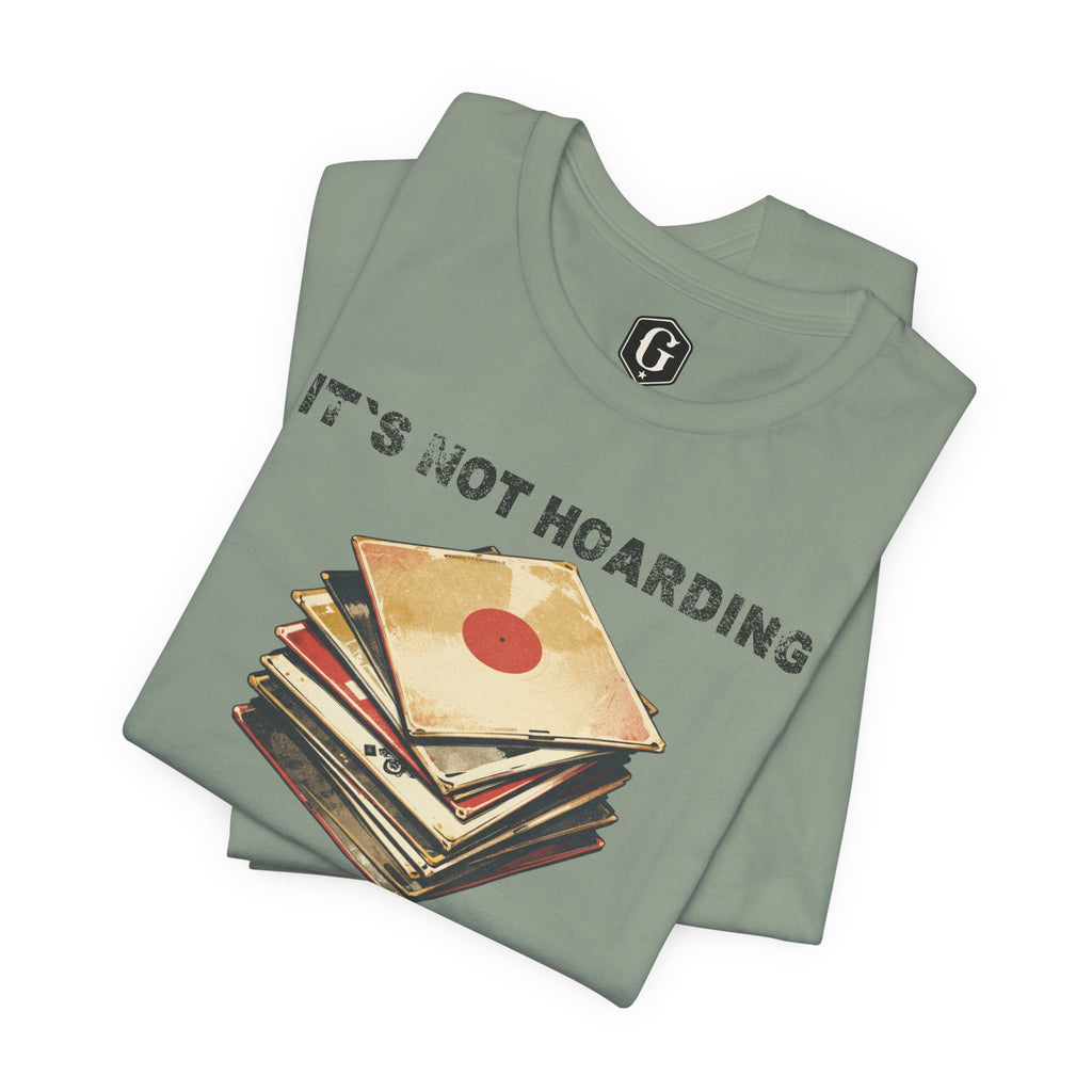 It's Not Hoarding If It's Vinyl T-Shirt