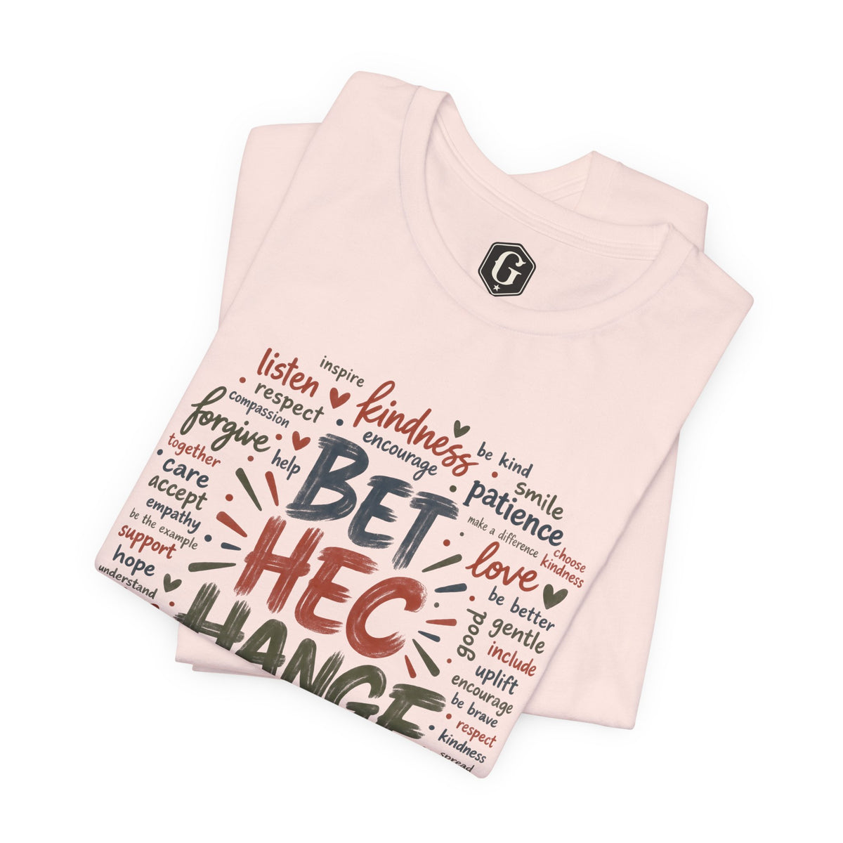 Be The Change T-Shirt