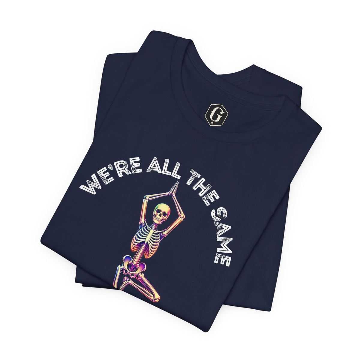 We’re All The Same On The Inside T-Shirt