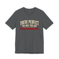 You're Perfect Unless You Hate Music T-Shirt