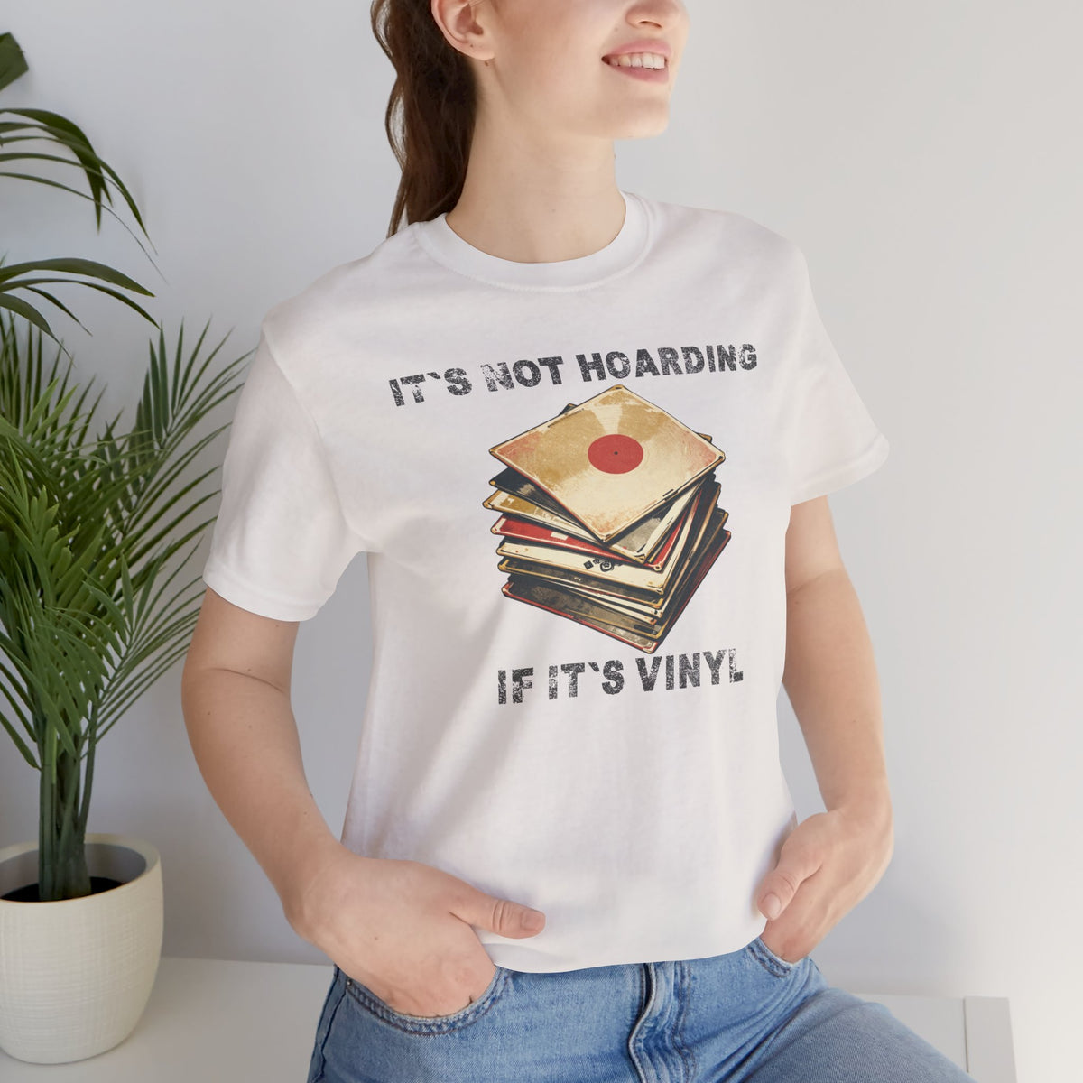 It's Not Hoarding If It's Vinyl T-Shirt