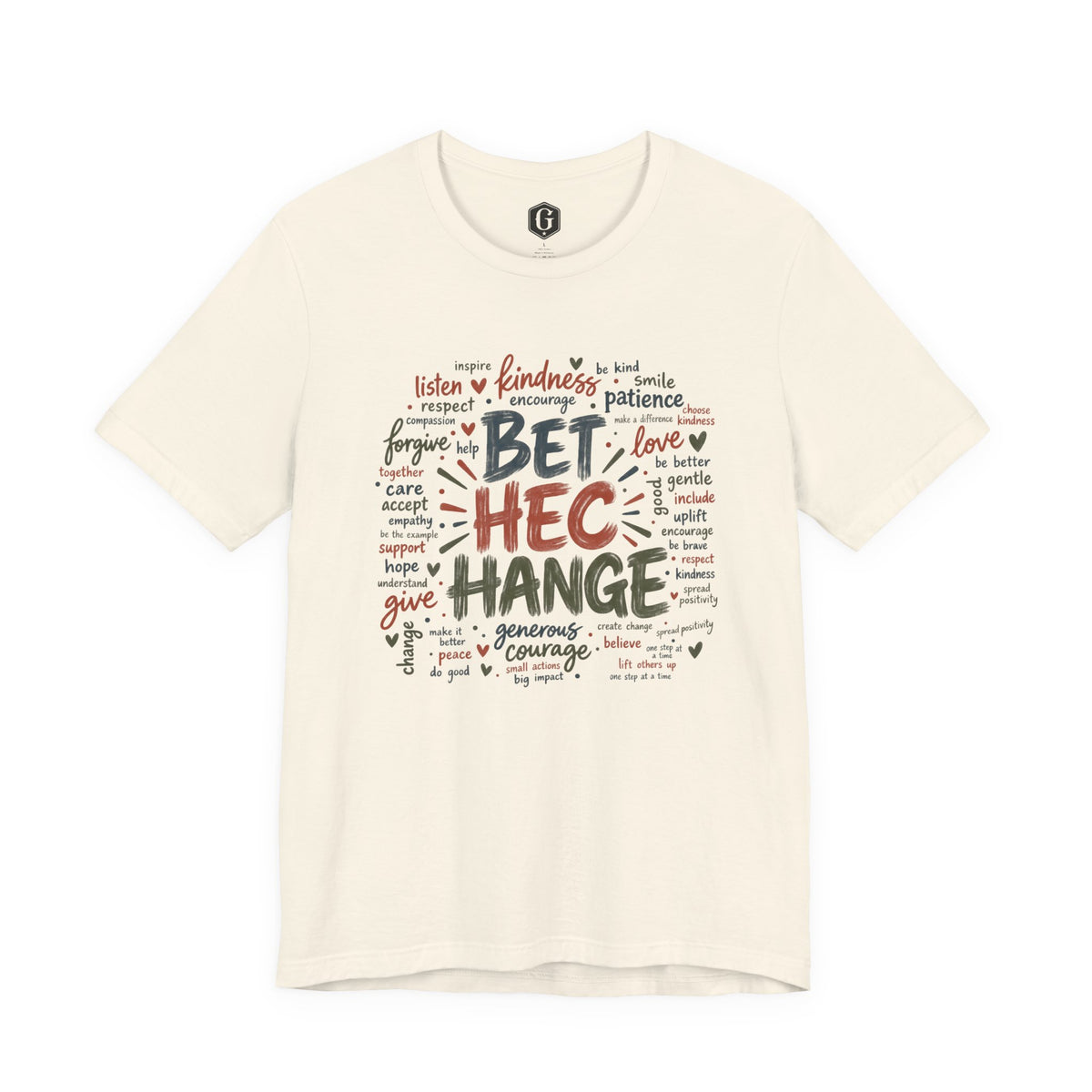 Be The Change T-Shirt