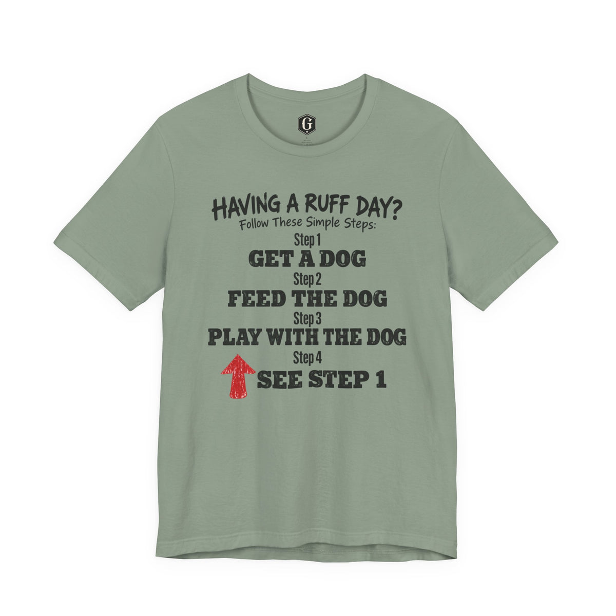Having A Ruff Day? T-Shirt