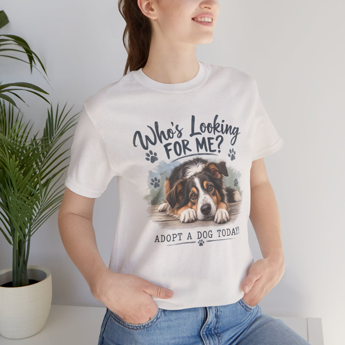 Who’s Looking For Me? Adopt A Dog Today! T-Shirt