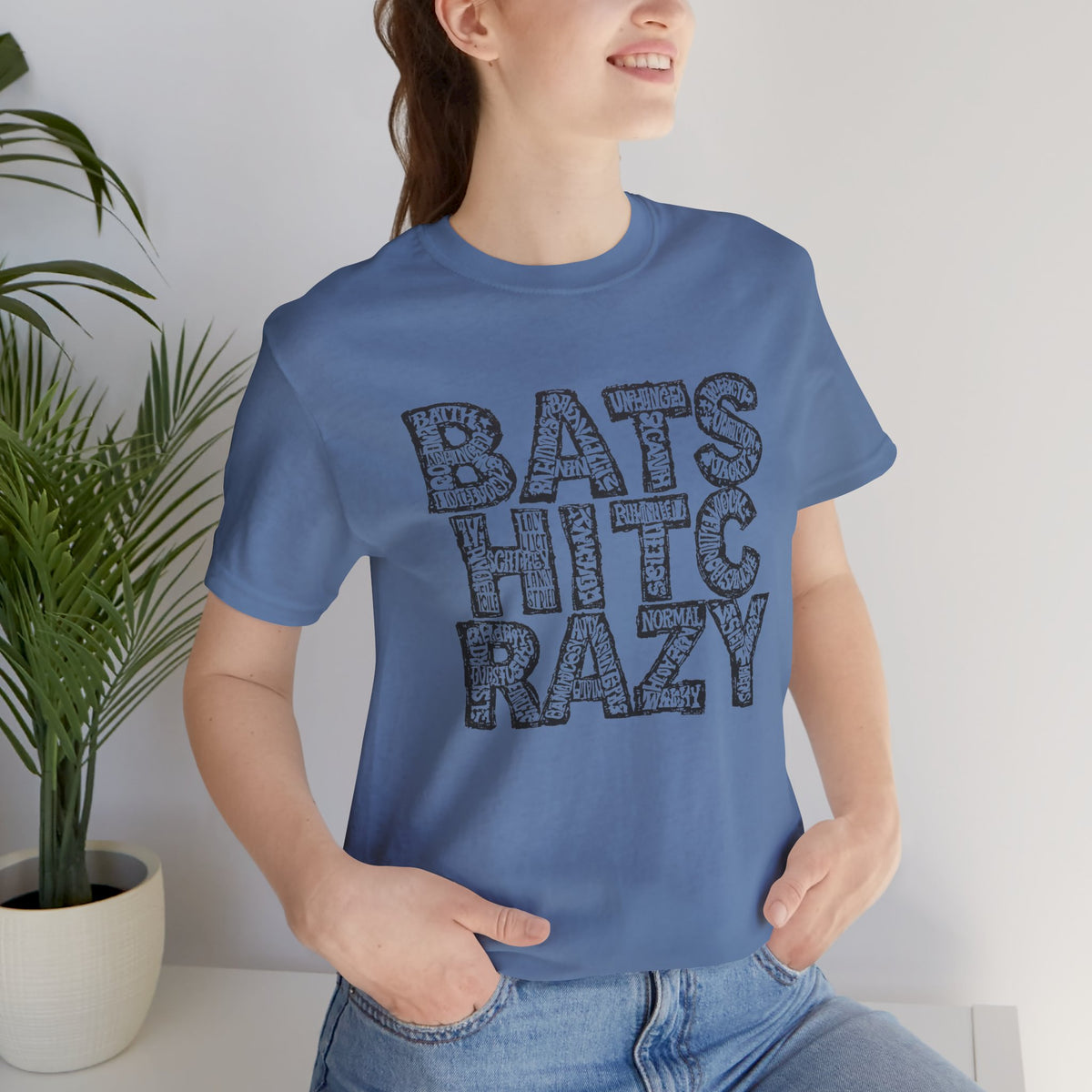 Bat Shit Crazy T-Shirt