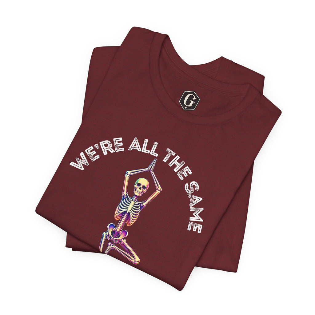 We’re All The Same On The Inside T-Shirt