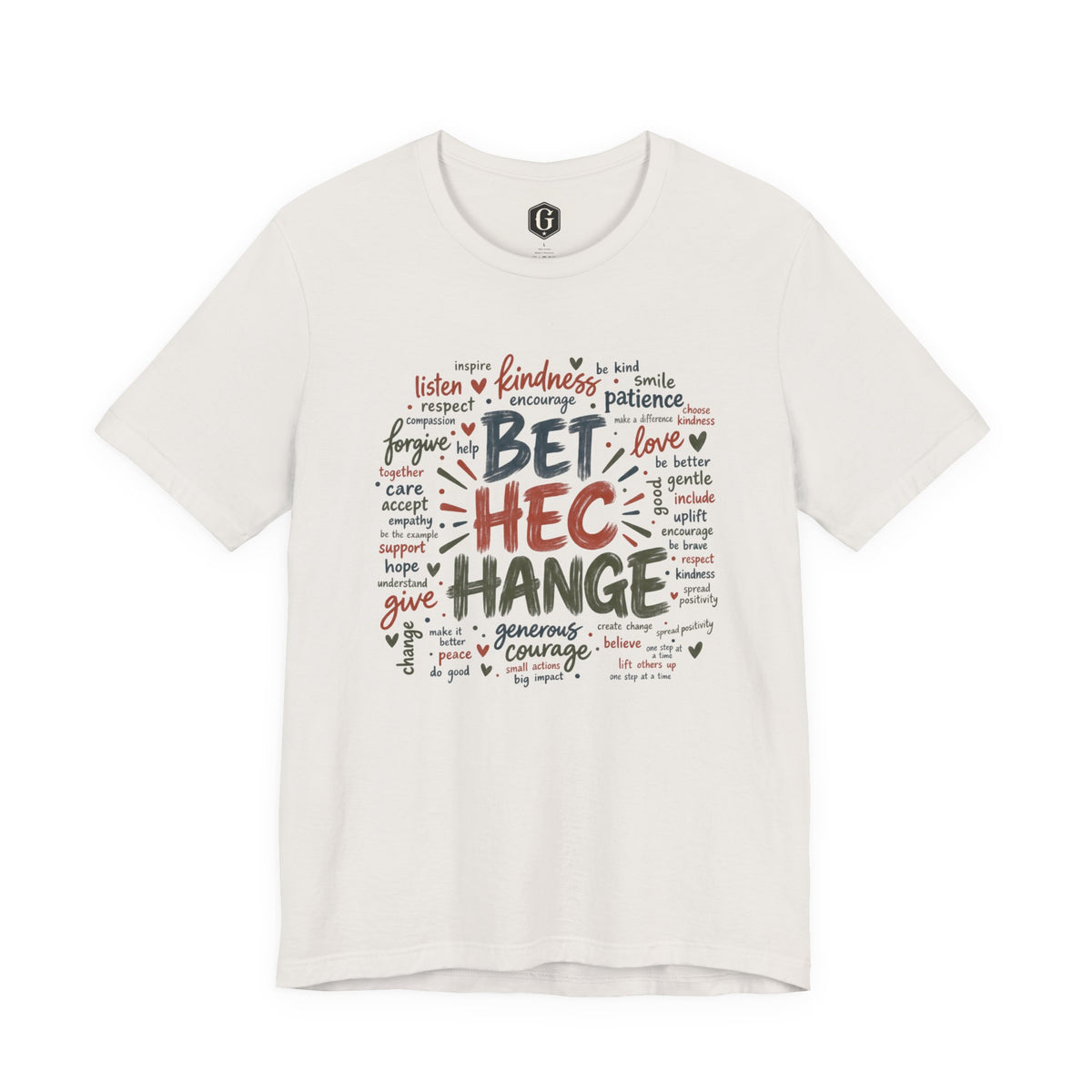 Be The Change T-Shirt
