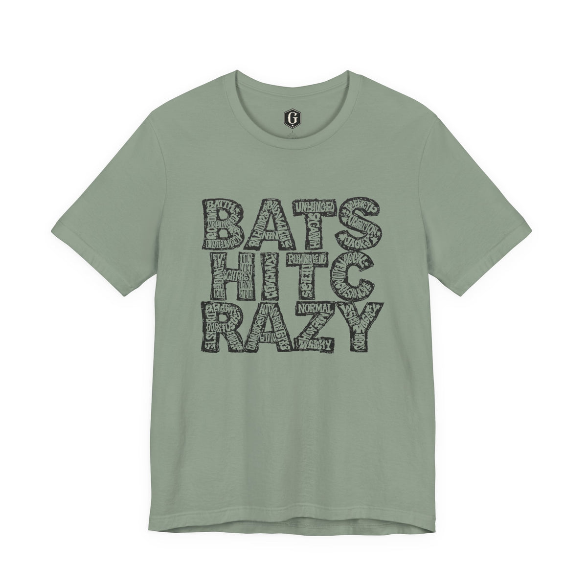 Bat Shit Crazy T-Shirt