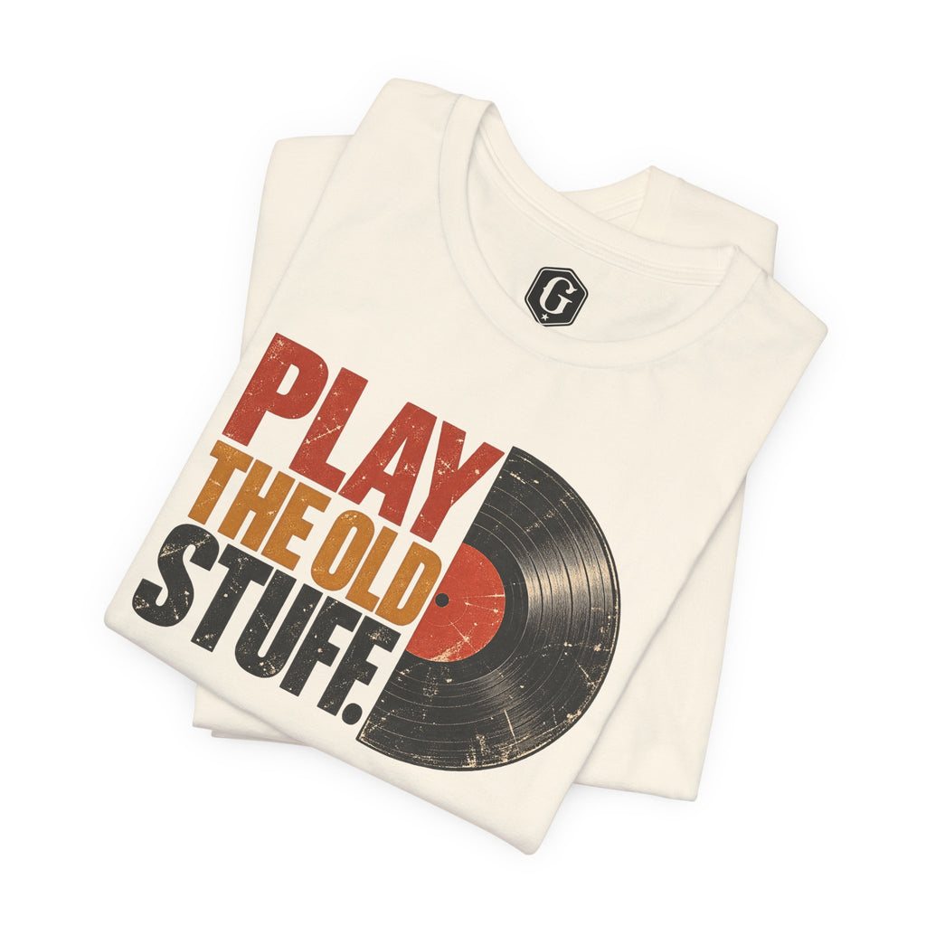 Play The Old Stuff Vinyl T-Shirt