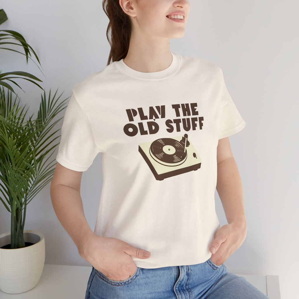 Play The Old Stuff T-Shirt