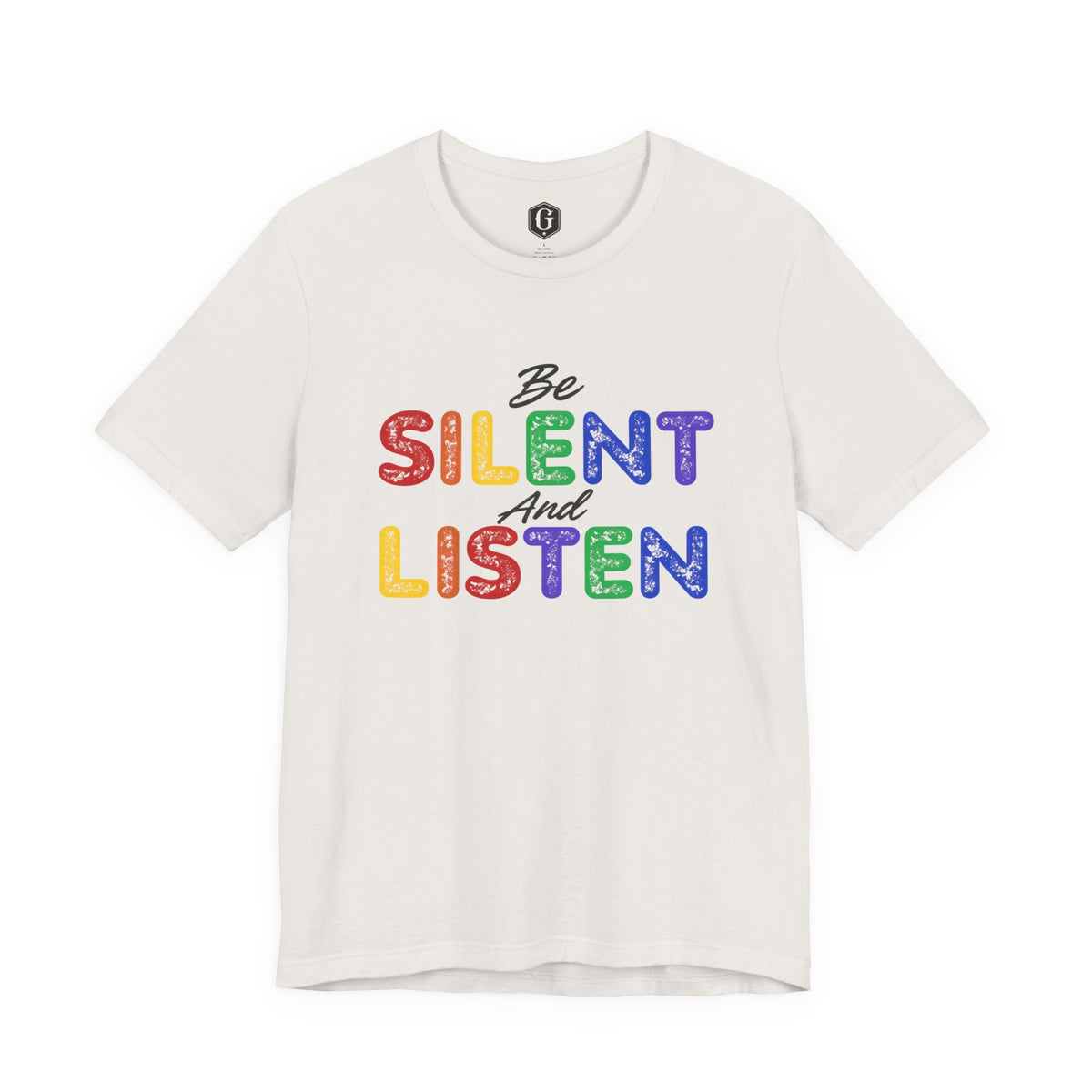 Be Silent And Listen T-Shirt