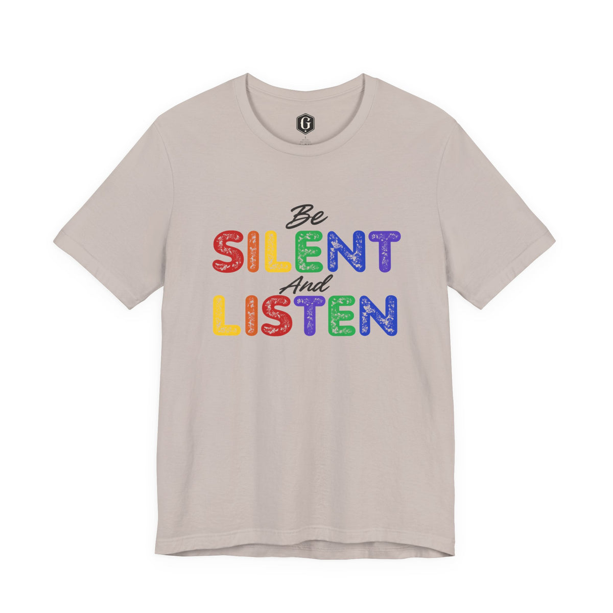 Be Silent And Listen T-Shirt