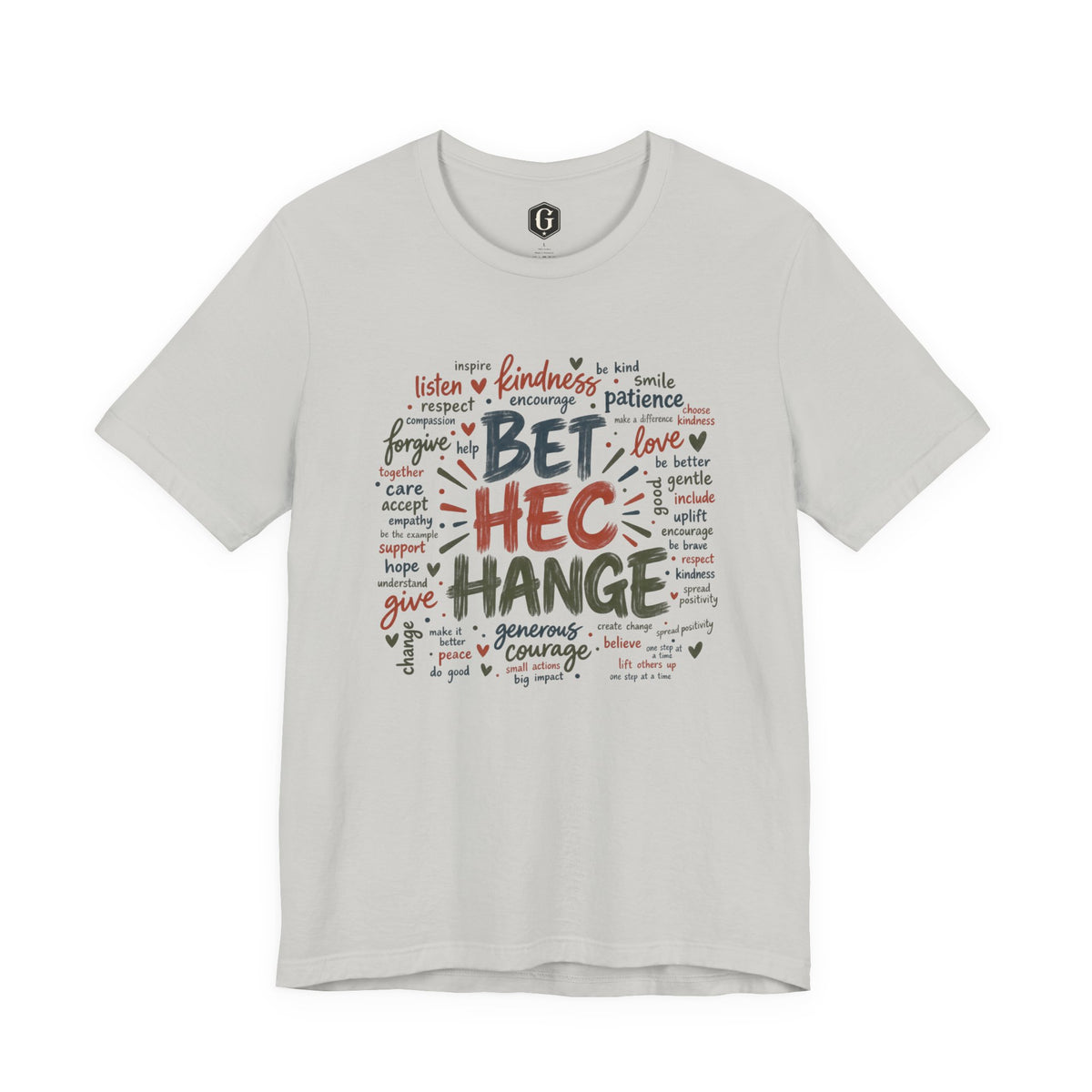 Be The Change T-Shirt