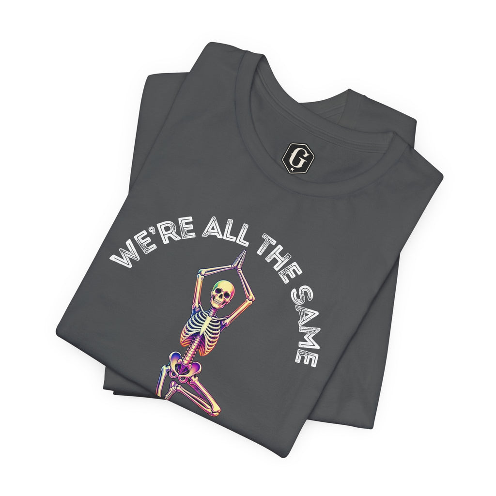 We’re All The Same On The Inside T-Shirt