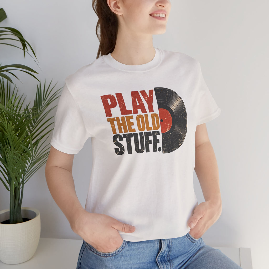 Play The Old Stuff Vinyl T-Shirt