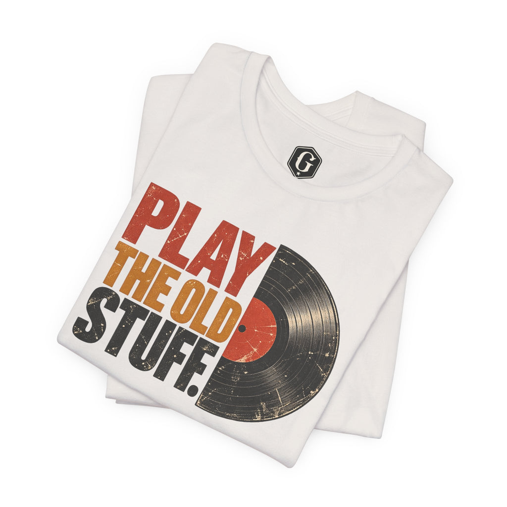 Play The Old Stuff Vinyl T-Shirt