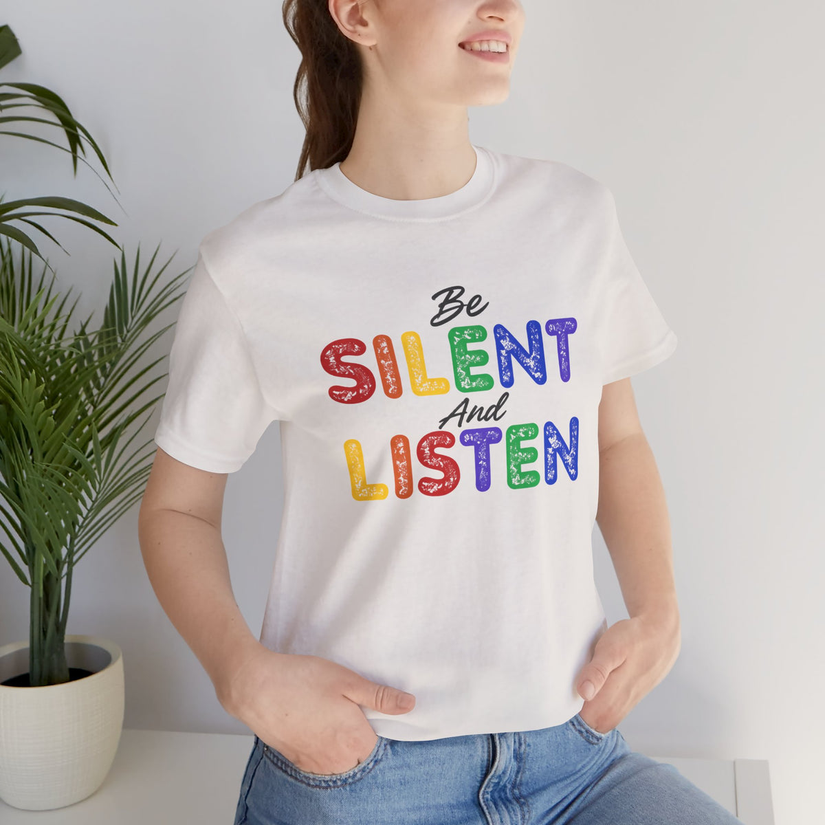 Be Silent And Listen T-Shirt
