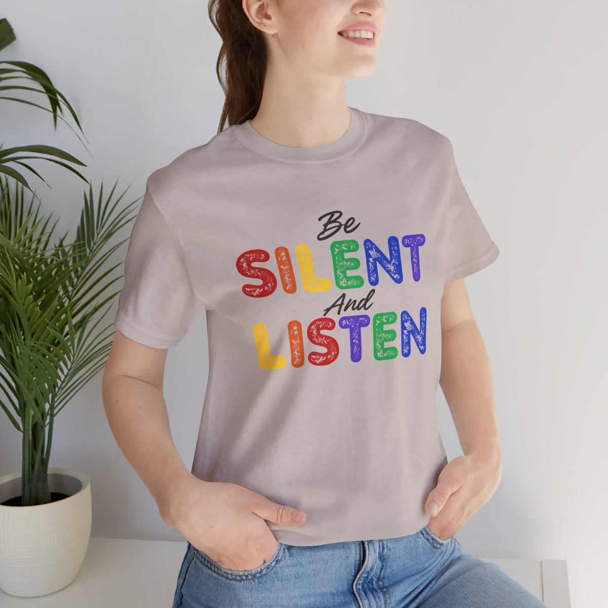 Be Silent And Listen T-Shirt