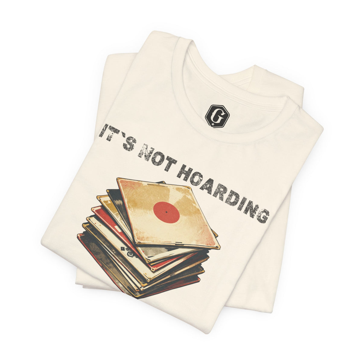 It's Not Hoarding If It's Vinyl T-Shirt