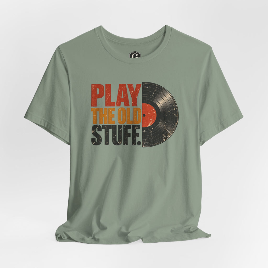 Play The Old Stuff Vinyl T-Shirt