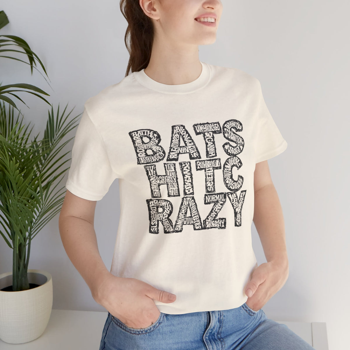 Bat Shit Crazy T-Shirt