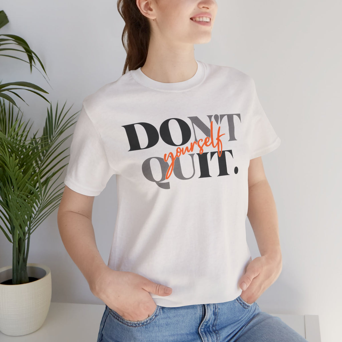 Don't Quit. Do It Yourself. T-Shirt